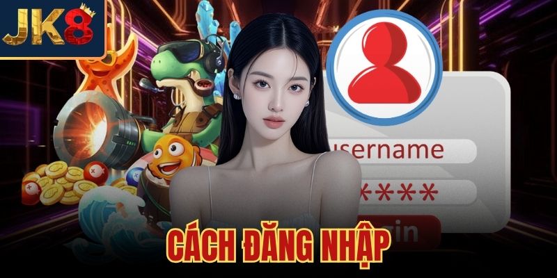 Cách Đăng Nhập