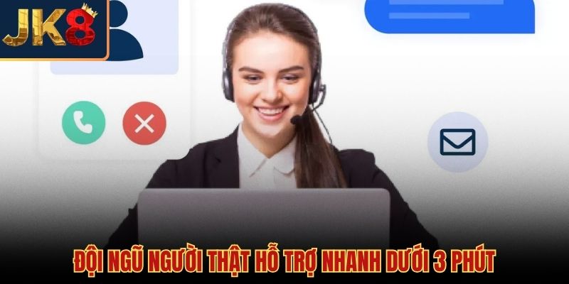 Phân luồng tin nhắn liên hệ JK8 xử lý thần tốc