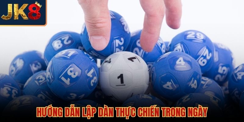 Lập dàn thực chiến kinh nghiệm soi cầu xổ số JK8