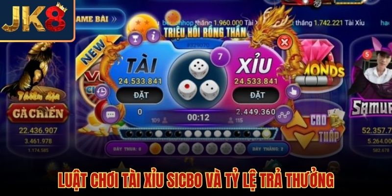 Luật và cách chơi tài xỉu Sicbo trả thưởng chi tiết
