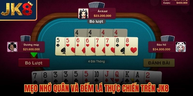 Cách chơi bài tiến lên cùng thủ thuật đếm lá