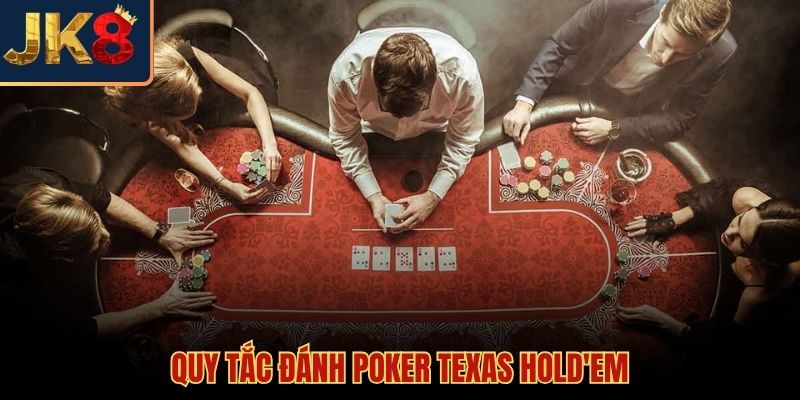 Nguyên tắc nền tảng trong cách chơi Poker-Texas