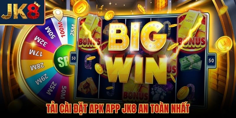 Quá trình tải app nổ hũ JK8 an toàn mượt mà