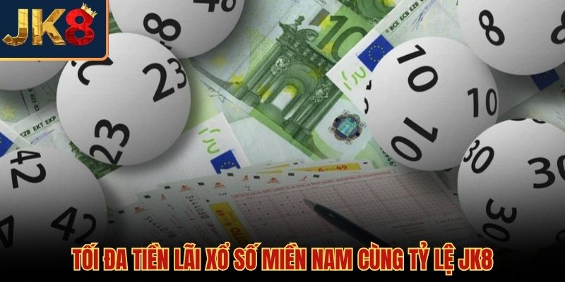Tối đa hóa biên độ tiền lãi xổ số miền Nam
